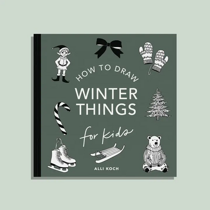 Winter Things: How To Draw Books For Kids (Christmas)